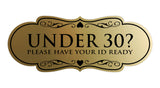 Designer Under 30? Please Have Your ID Ready Wall or Door Sign