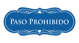 Signs ByLITA Designer Spanish Paso Prohibido Sign