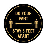 Signs ByLITA Circle Do Your Part Stay 6 Feet Apart Sign