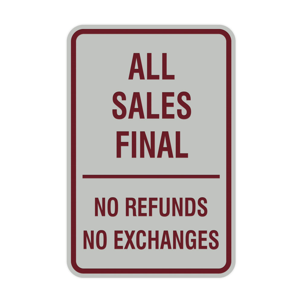Portrait Round All Sales Final No Refunds No Exchanges Sign