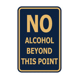 Portrait Round No Alcohol Beyond This Point Sign