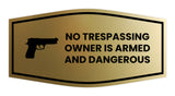 Fancy No Trespassing Owner is Armed and Dangerous Wall or Door Sign