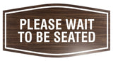 Signs ByLITA Fancy Please Wait To Be Seated Sign