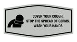 Fancy Cover Your Cough Stop the Spread Of Germs Wash Your Hands Sign