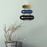 Designer You Got This Wall or Door Sign