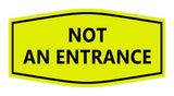 Signs ByLITA Fancy Not An Entrance Sign