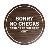 Signs ByLITA Circle Sorry No Checks Sign