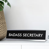 BADASS SECRETARY Novelty Desk Sign