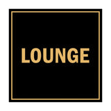 Signs ByLITA Square Lounge Sign with Adhesive Tape, Mounts On Any Surface, Weather Resistant, Indoor/Outdoor Use