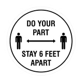 Signs ByLITA Circle Do Your Part Stay 6 Feet Apart Sign