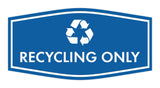 Fancy Recycling Only Wall or Door Sign