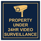 Square Property Under 24HR Video Surveillance Wall / Door Sign