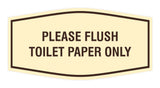 Fancy Please Flush Toilet Paper Only Wall or Door Sign