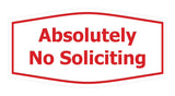 Fancy Absolutely No Soliciting Wall or Door Sign