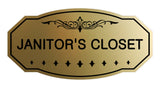 Brushed Gold Victorian Janitor's Closet Sign