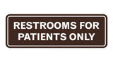 Signs ByLITA Standard Restrooms For Patients Only Sign