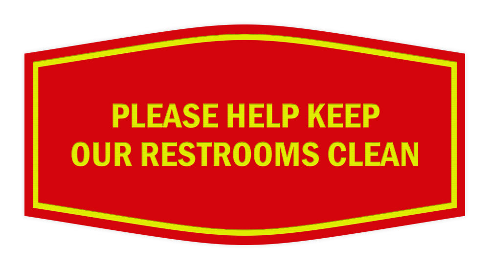 Signs ByLITA Fancy Please Help Keep Our Restroom Clean Sign – Pacific ...
