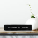 Mid-Level Individual Novelty Desk Sign