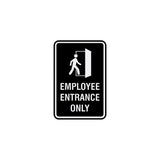 Portrait Round Employee Entrance Only Sign