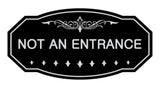 Victorian Not An Entrance Sign