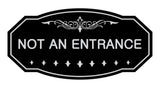 Victorian Not An Entrance Sign