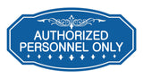 Victorian Authorized Personnel Only Sign