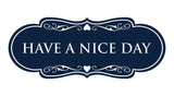 Designer Have a Nice Day Wall or Door Sign