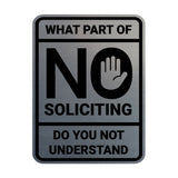 Portrait Round What Part of No Soliciting Do You Not Understand Wall or Door Sign