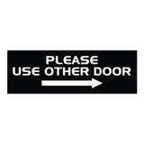 All Quality PLEASE USE OTHER DOOR Sign - (Right Arrow)