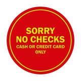 Signs ByLITA Circle Sorry No Checks Sign