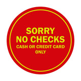 Signs ByLITA Circle Sorry No Checks Sign