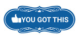 Designer You Got This Wall or Door Sign
