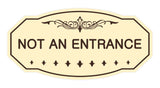Victorian Not An Entrance Sign