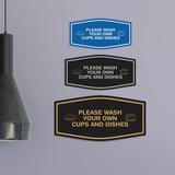 Fancy Please Wash Your Own Cups and Dishes Wall or Door Sign