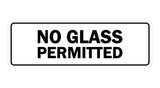 Signs ByLITA Standard No Glass Permitted Sign