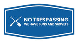 Fancy No Trespassing We have Guns and Shovels Wall or Door Sign