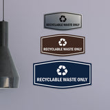 Fancy Recyclable Waste Only Wall or Door Sign