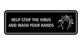 Standard Help Stop The Virus And Wash Your Hands Sign