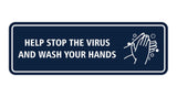 Standard Help Stop The Virus And Wash Your Hands Sign