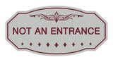 Victorian Not An Entrance Sign