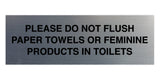 Signs ByLITA Basic Please Do Not Flush Paper towel Or Feminine Products In Toilets Sign