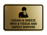 Classic Framed Cough & Sneeze Into A Tissue And Safely Dispose Sign