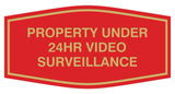 Fancy Property Under 24Hr Video Surveillance Sign