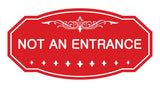 Victorian Not An Entrance Sign