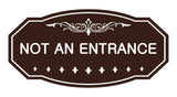 Victorian Not An Entrance Sign