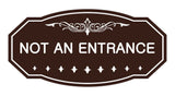 Victorian Not An Entrance Sign