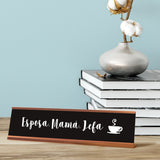 Esposa. Mam?. Jefa Desk Sign, novelty nameplate (2 x 8")