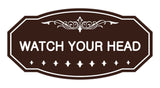 Victorian Watch Your Head Sign