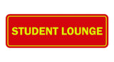 Signs ByLITA Standard Student Lounge Sign
