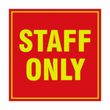Signs ByLITA Square Staff Only Sign